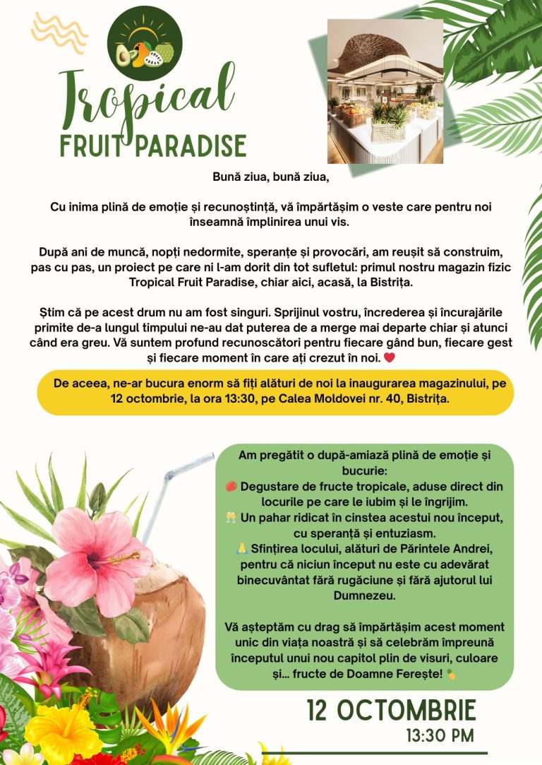 Tropical Fruit Paradise își deschide porțile la Bistrița
